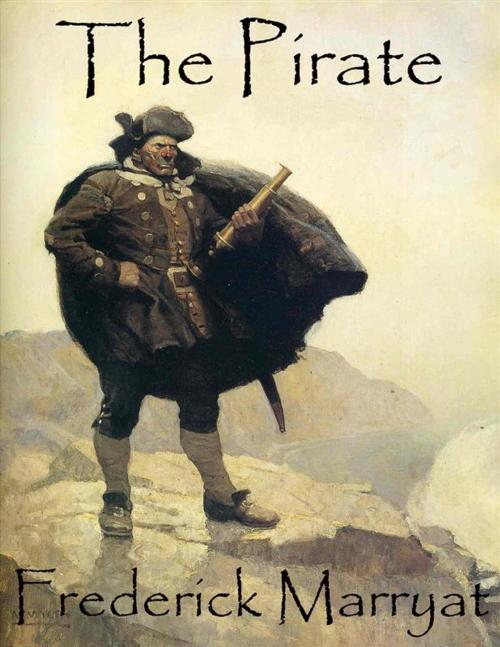 Cover of the book The Pirate by Frederick Marryat, Frederick Marryat