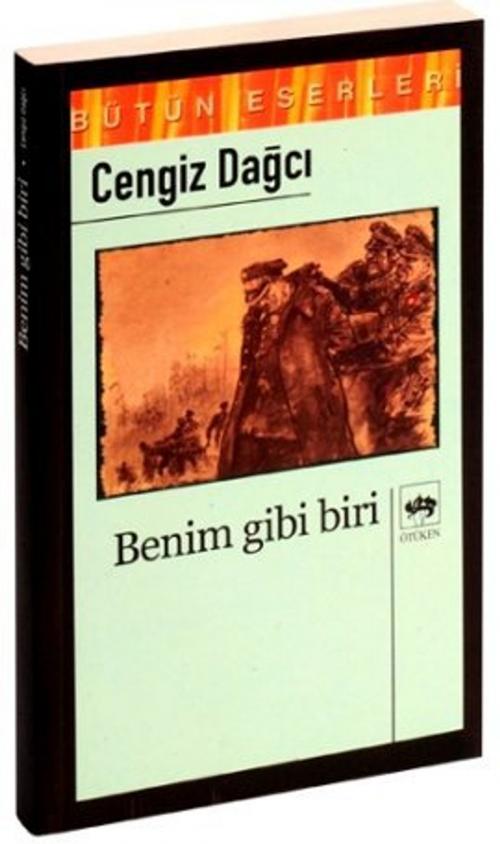 Cover of the book Benim Gibi Biri by Cengiz Dağcı, Ötüken Neşriyat