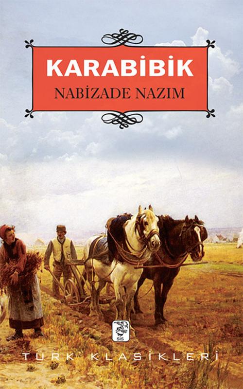 Cover of the book Karabibik by Nabizade Nazım, SİS Yayıncılık