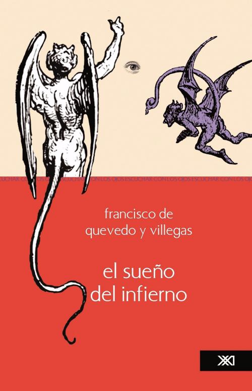 Cover of the book El sueño del infierno by Francisco de Quevedo, Siglo XXI Editores México