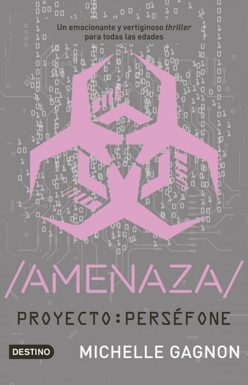 Cover of the book /AMENAZA/ by Michelle Gagnon, Grupo Planeta - México