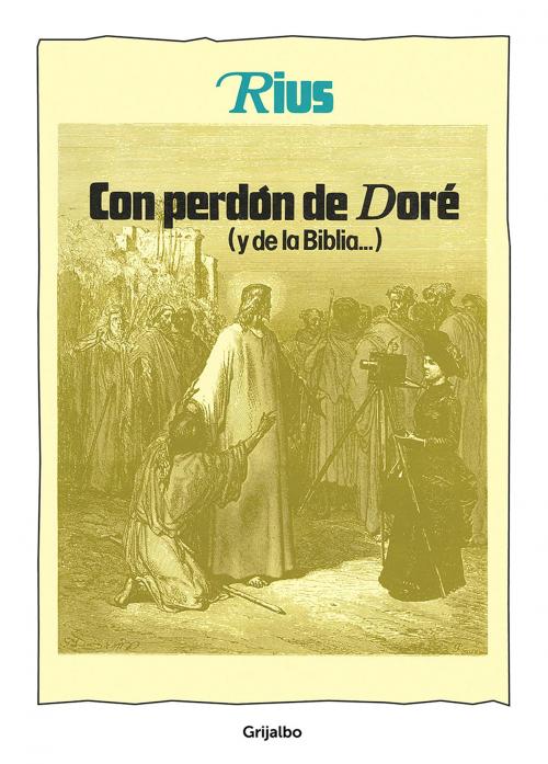 Cover of the book Con perdón de Doré (y de la Biblio) (Colección Rius) by Rius, Penguin Random House Grupo Editorial México