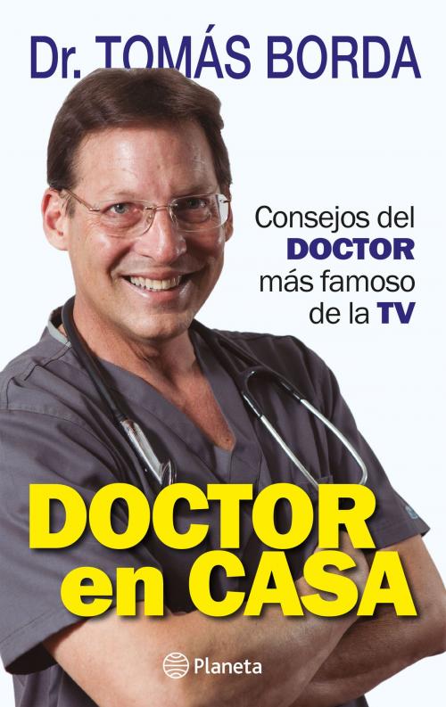 Cover of the book Doctor en casa by Tomás Borda, Grupo Planeta - Perú