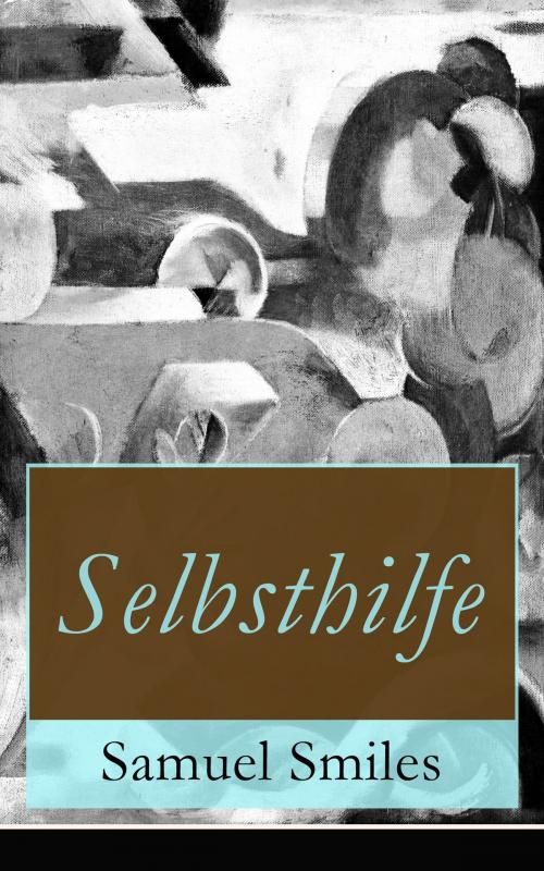 Cover of the book Selbsthilfe by Samuel Smiles, e-artnow
