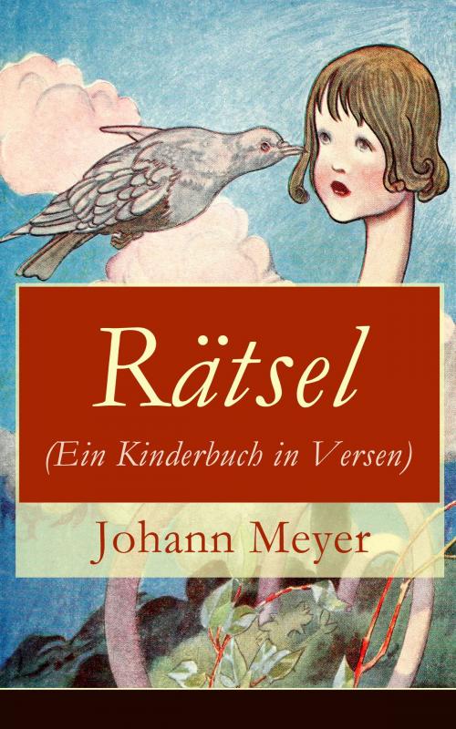 Cover of the book Rätsel (Ein Kinderbuch in Versen) by Johann Meyer, e-artnow