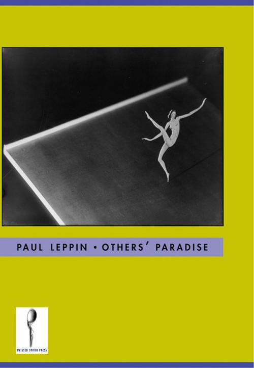 Cover of the book Others' Paradise by Paul Leppin, Twisted Spoon Press