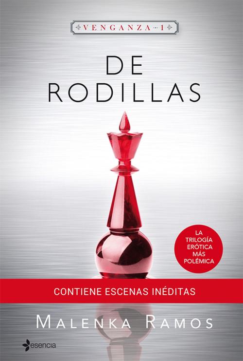 Cover of the book Venganza 1. De rodillas by Malenka Ramos, Grupo Planeta