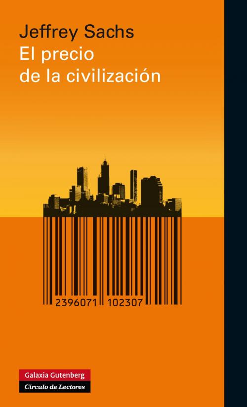 Cover of the book El precio de la civilización by Jeffrey Sachs, Galaxia Gutenberg