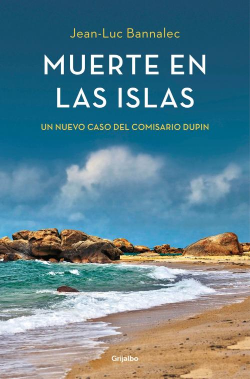 Cover of the book Muerte en las islas (Comisario Dupin 2) by Jean-Luc Bannalec, Penguin Random House Grupo Editorial España