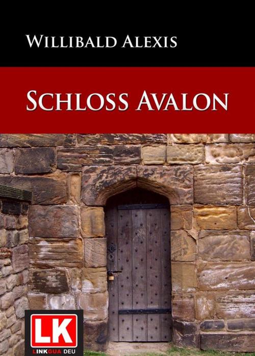 Cover of the book Schloß Avalon by Willibald Alexis, Red ediciones