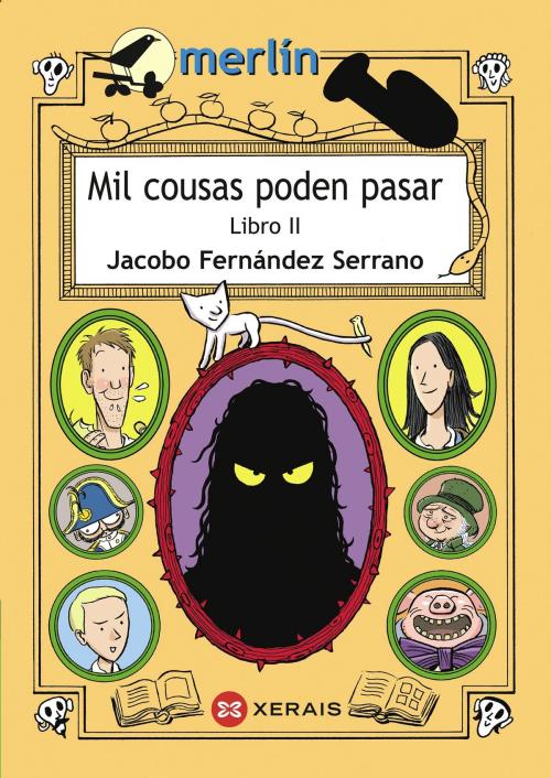 Cover of the book Mil cousas poden pasar. Libro II by Jacobo Fernández Serrano, Edicións Xerais
