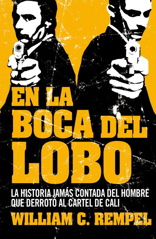 Cover of the book En la boca del lobo by William C. Rempe, Penguin Random House Grupo Editorial España