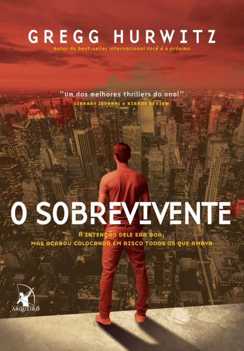 Cover of the book O sobrevivente by Gregg Hurwitz, Arqueiro
