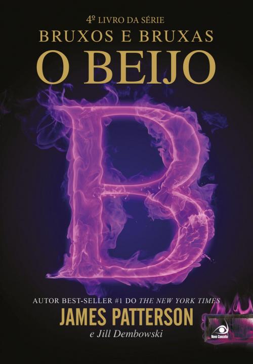 Cover of the book O beijo by Jill Dembowski, James Patterson, Editora Novo Conceito