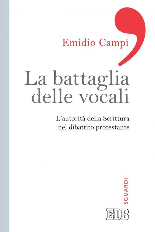 Cover of the book La Battaglia delle vocali by Emidio Campi, EDB - Edizioni Dehoniane Bologna