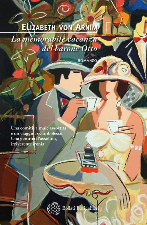 Cover of the book La memorabile vacanza del barone Otto by Elizabeth von Arnim, Bollati Boringhieri