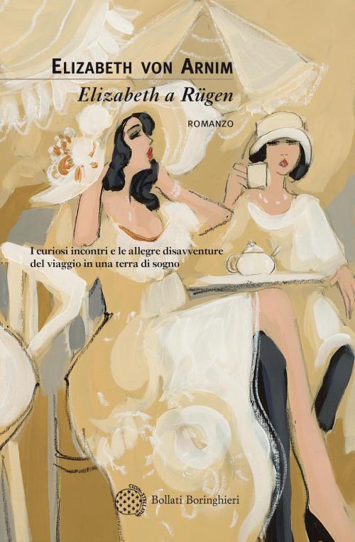 Cover of the book Elizabeth a Rügen by Elizabeth von Arnim, Bollati Boringhieri