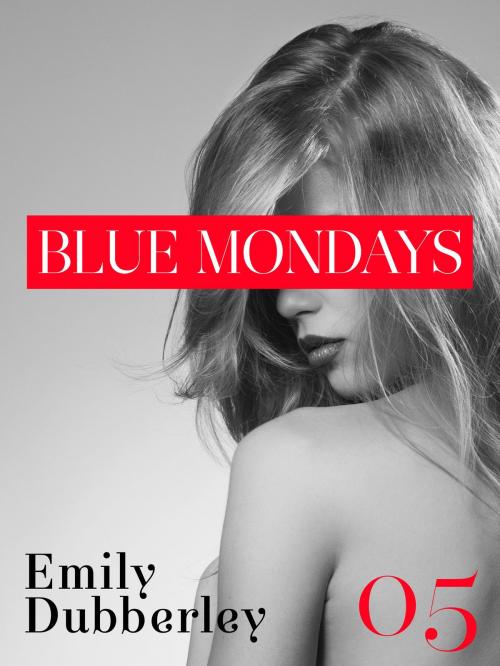 Cover of the book Blue Mondays - 5 by Emily Dubberley, Casa Editrice Nord