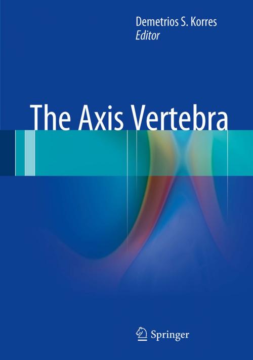 Cover of the book The Axis Vertebra by , Springer Milan