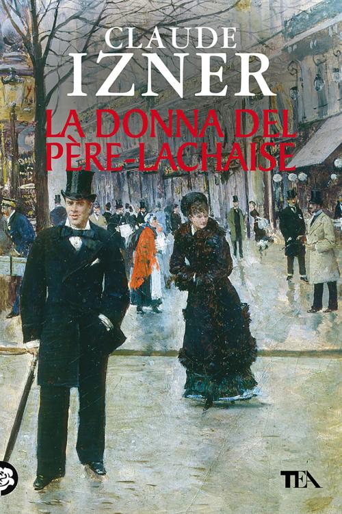 Cover of the book La donna del Père-Lachaise by Claude Izner, TEA