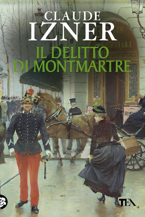 Cover of the book Il delitto di Montmartre by Claude Izner, TEA