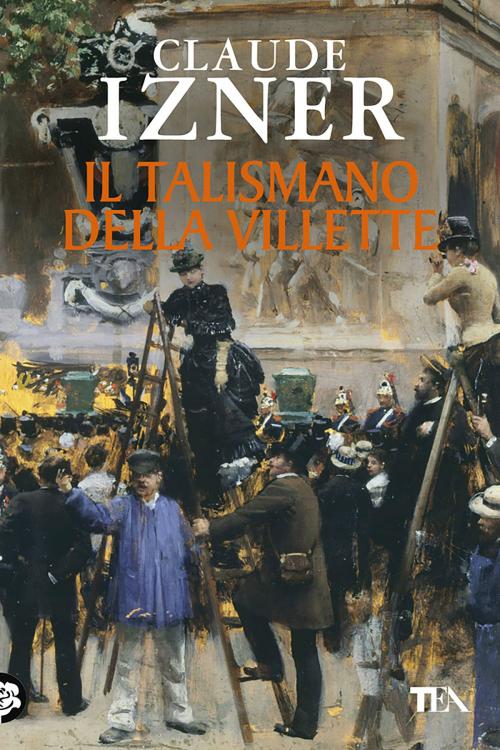 Cover of the book Il talismano della Villette by Claude Izner, TEA