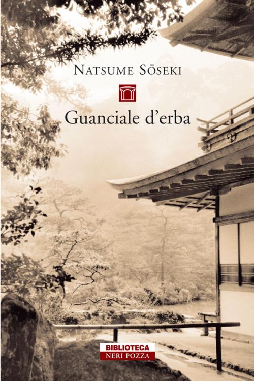 Cover of the book Guanciale d'erba by Natsume Soseki, Neri Pozza