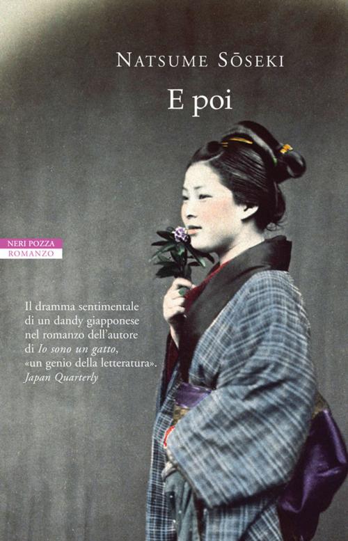 Cover of the book E poi by Natsume Soseki, Neri Pozza