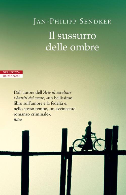 Cover of the book Il sussurro delle ombre by Jan-Philipp Sendker, Neri Pozza
