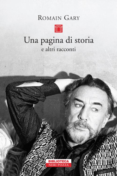 Cover of the book Una pagina di storia by Romain Gary, Neri Pozza