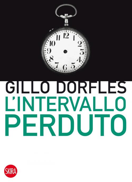 Cover of the book L' intervallo perduto by Gillo Dorfles, Skira