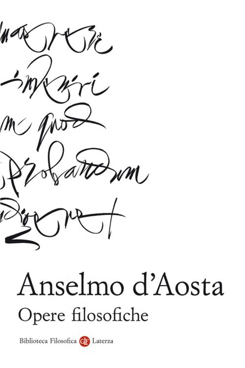 Cover of the book Opere filosofiche by Sofia Vanni Rovighi, Anselmo d'Aosta, Editori Laterza
