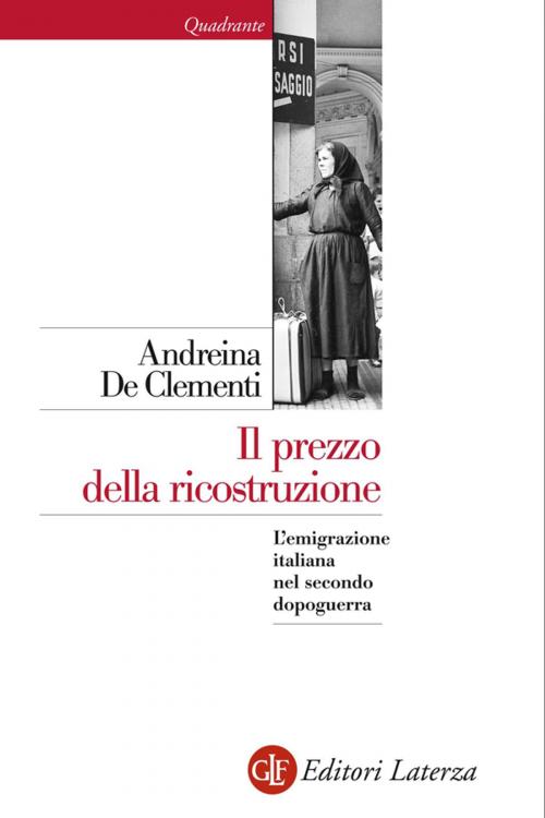 Cover of the book Il prezzo della ricostruzione by Andreina De Clementi, Editori Laterza