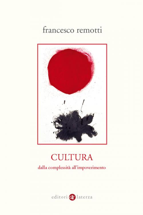 Cover of the book Cultura by Francesco Remotti, Editori Laterza