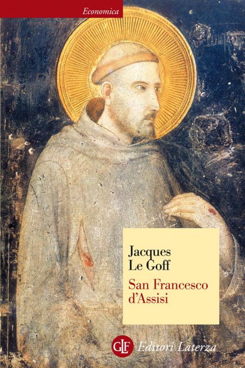 Cover of the book San Francesco d'Assisi by Jacques Le Goff, Jacques Dalarun, Editori Laterza