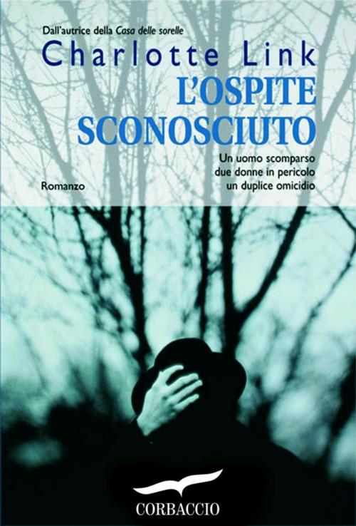 Cover of the book L'ospite sconosciuto by Charlotte Link, Corbaccio