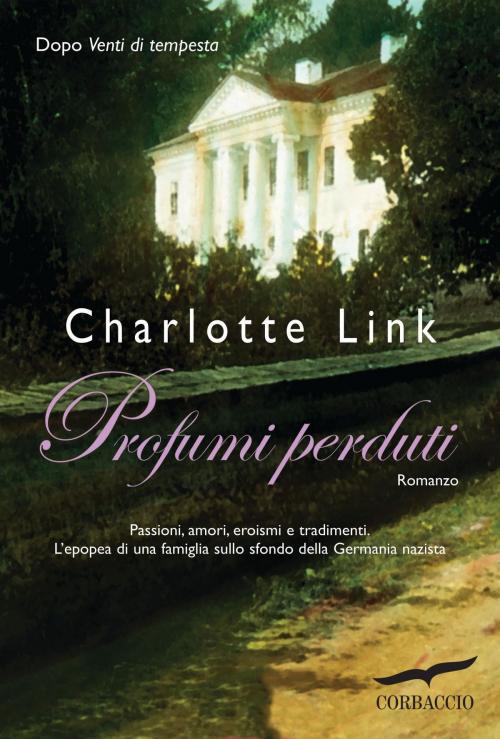 Cover of the book Profumi perduti by Charlotte Link, Corbaccio