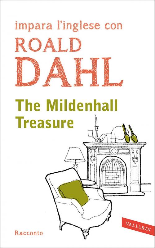 Cover of the book The mildenhall treasure by Roald Dahl, VALLARDI