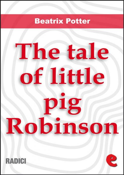 Cover of the book The Tale of Little Pig Robinson by Beatrix Potter, Kitabu