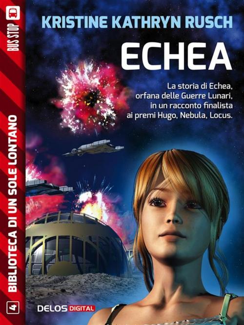 Cover of the book Echea by Kristine Kathryn Rusch, Delos Digital
