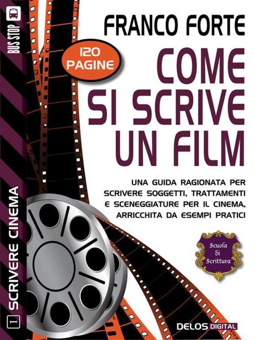 Cover of the book Come si scrive un film by Franco Forte, Delos Digital