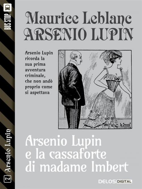 Cover of the book La cassaforte di madame Imbert by Maurice Leblanc, Delos Digital