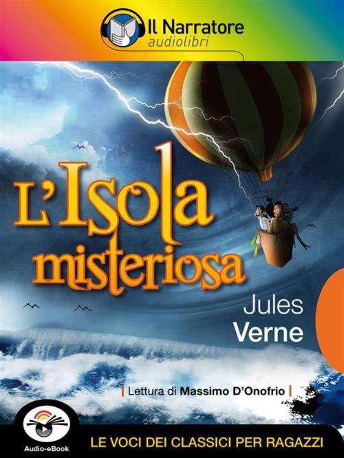 Cover of the book L'isola misteriosa (Audio-eBook) by Jules Verne, Jules Verne, Il Narratore