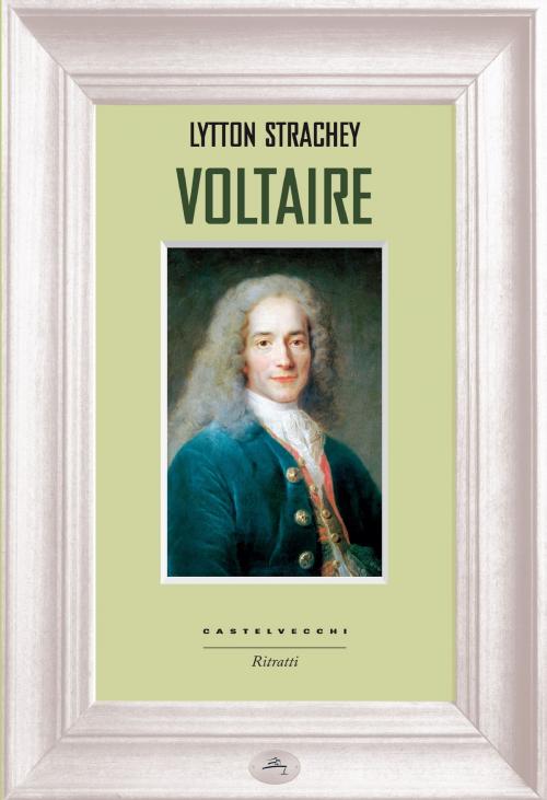 Cover of the book Voltaire by Lytton Strachey, Castelvecchi