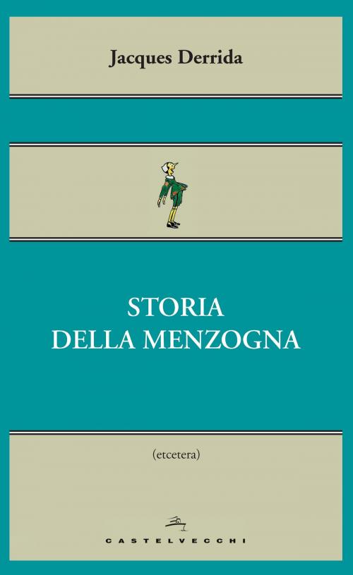 Cover of the book Storia della menzogna by Jacques Derrida, Castelvecchi