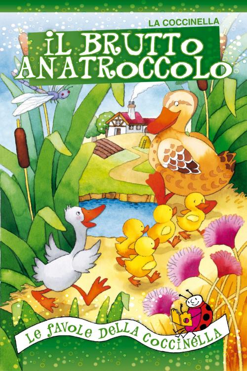 Cover of the book Il brutto anatroccolo by La Coccinella, La Coccinella