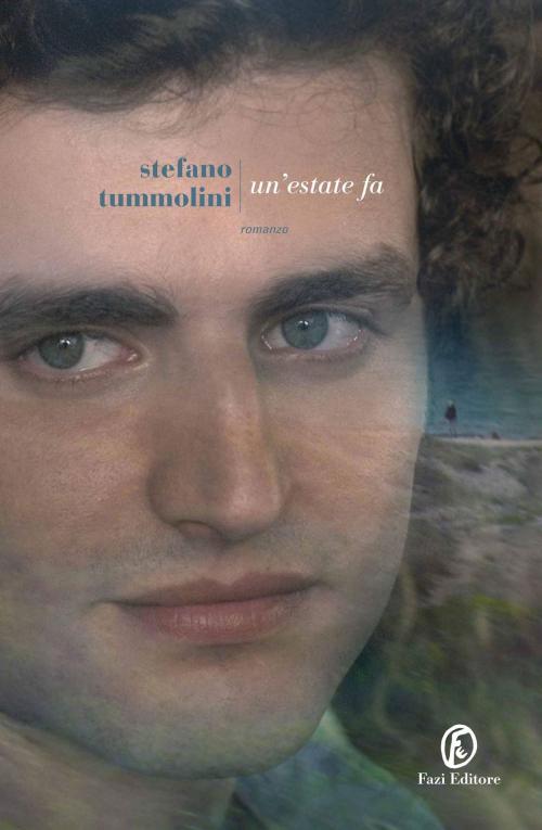 Cover of the book Un'estate fa by Stefano Tummolini, Fazi Editore