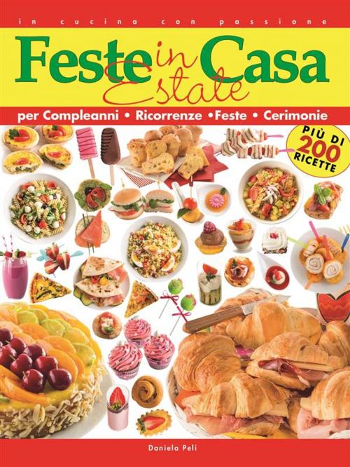 Cover of the book Feste in casa - Estate by Daniela Peli, Quadò Editrice