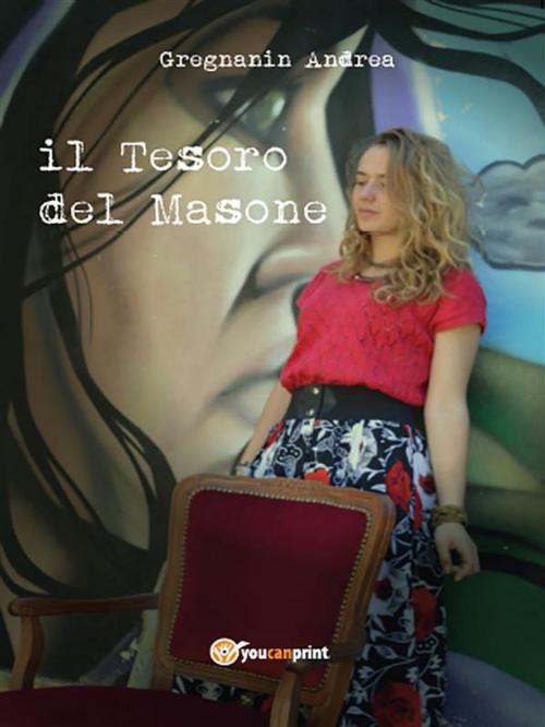 Cover of the book Il Tesoro del masone by Andrea Gregnanin, Youcanprint