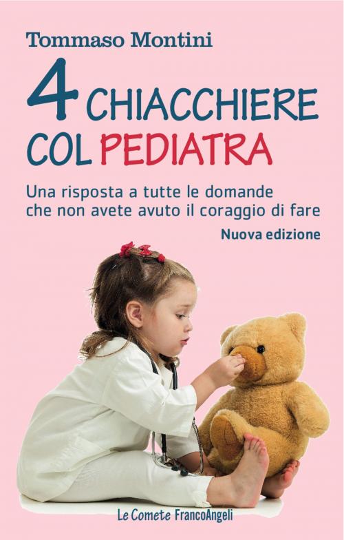 Cover of the book Quattro chiacchiere col pediatra by Tommaso Montini, Franco Angeli Edizioni